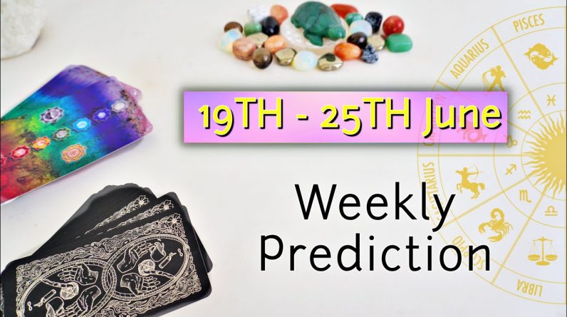 Weekly Horoscope ✴︎19th June to 25th June ✴︎ Tarot Reading Weekly Horoscope Astrology June Tarot