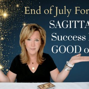 SAGITTARIUS : WOW! Success Has Another Gear | End of July 2023 Zodiac Tarot Reading