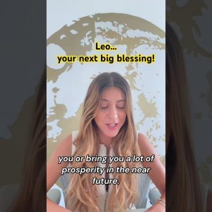 Leo 💛 Your Next Big Blessing Tarot August
