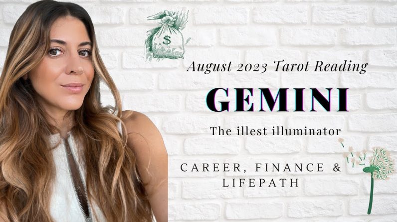 GEMINI - CAREER, MONEY, FINANCES & LIFE PATH - What You Need To Know - August 2023 Tarot Reading