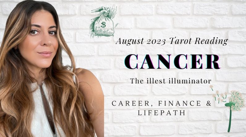 CANCER - Career, Money, Finances & Life Path - What You Need To Know - August 2023 Tarot Reading