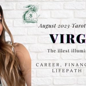 VIRGO - CAREER, MONEY, FINANCES, LIFE PATH - What You Need To Know - August 2023 Tarot Reading