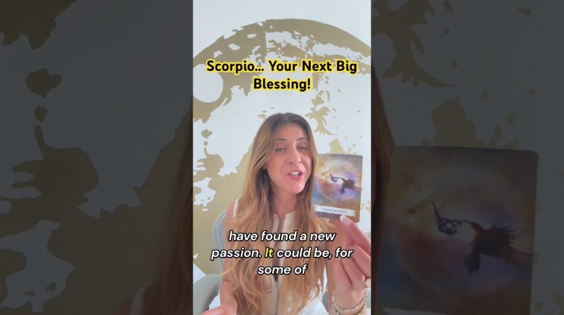 Scorpio 💛 Your Next Big Blessing Tarot August