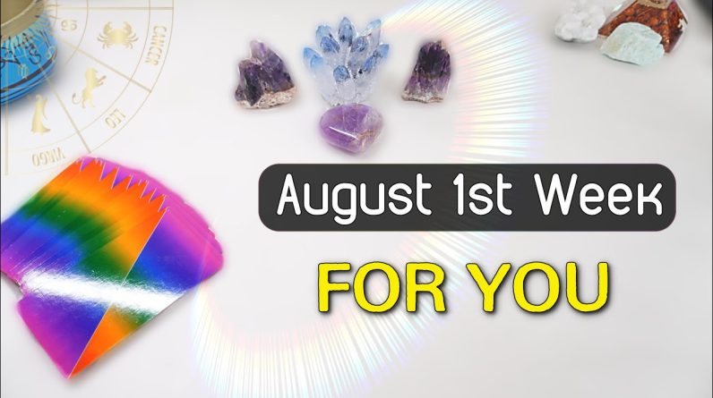 August Weekly Horoscope ✴︎ 31st July to 6th August ✴︎ Tarot Weekly August Horoscope Astrology Tarot