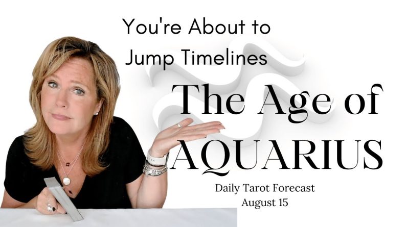 Your Daily Tarot Message : Jumping Timelines - The Age Of Aquarius | Spiritual Path Guidance