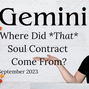 GEMINI : Where Did THAT Soul Contact Come From? | September 2023 Monthly Zodiac Tarot Reading