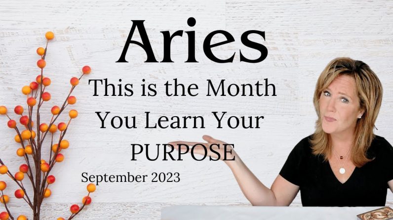 ARIES : This Is The Month You Learn Your PURPOSE | September 2023 Monthly Zodiac Tarot Reading