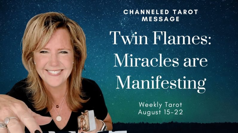 Twin Flame Collective : Miracles Are Manifesting | Weekly Tarot Reading