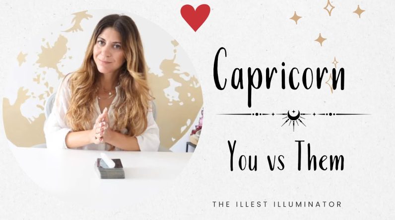 CAPRICORN ❤️ YOU VS THEM - HERE'S WHY THEY ARE STINGY... SCORPIO VS THE SWAN!