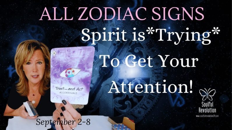 ALL ZODIAC SIGNS Tarot Reading : Spirit Is TRYING To Get Your Attention!