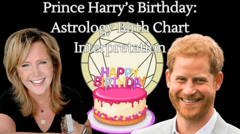 Prince Harry’s Birthday: Astrology Birth Chart Interpretation