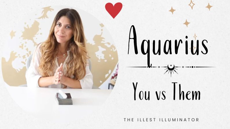 AQUARIUS ❤️ YOU VS THEM - SOMETHING SIGNIFICANT YOU NEED TO KNOW ABOUT THEM! - September Tarot