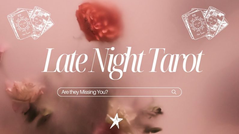 ♥️Are They MISSING You ? 💭 Their Late Night Thoughts of You ! Tarot Reading #theirfeelings