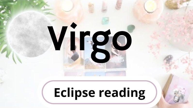 VIRGO - ''LIFE CHANGING Events UNFOLDING'' - Eclipse Tarot Reading October 2023