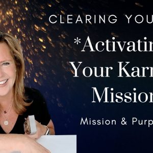 Clearing Your Path : Activating Your Karmic Mission | Free Class