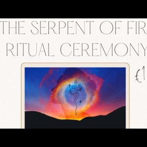 Ritual Ceremony 'The SERPENT OF FIRE' - 5 December 2023 - SACRED Location to be announced
