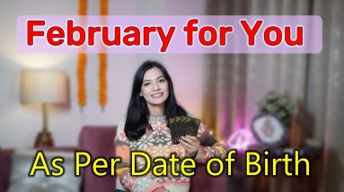 Pick Your DOB (February 2024 Prediction) Numerology based February Monthly Prediction|February Tarot