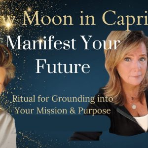 New Moon in Capricorn: Manifesting Your FUTURE | Spiritual Path Guidance