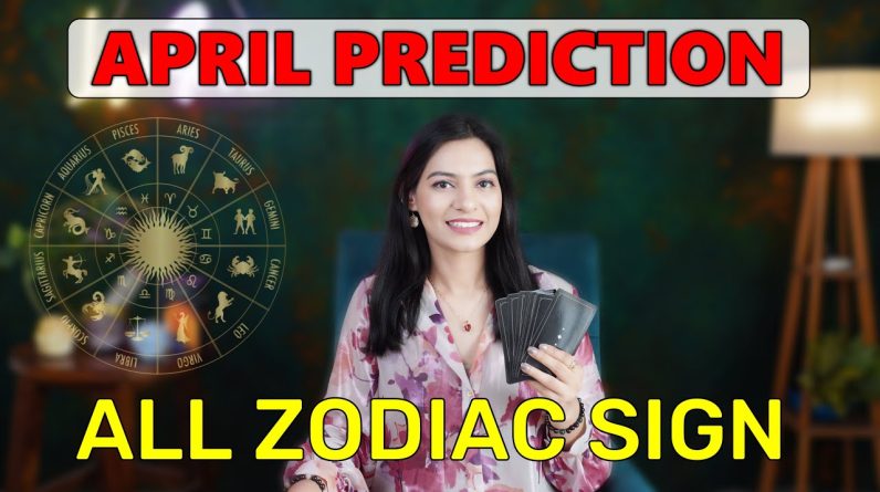 APRIL 2024 Prediction💫All Zodiac sign April Monthly Horoscope 💫April tarot reading (April Rashifal) 1 APRIL 2024 Prediction💫All Zodiac sign April Monthly Horoscope 💫April tarot reading (April Rashifal)