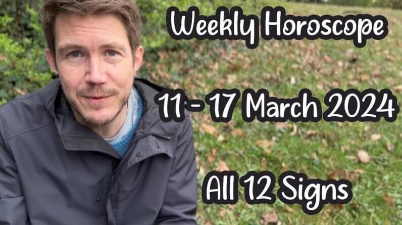 Which is which?! 11 - 17 March 2024 Weekly Horoscope ALL 12 Signs! 1 Which is which?! 11 - 17 March 2024 Weekly Horoscope ALL 12 Signs!