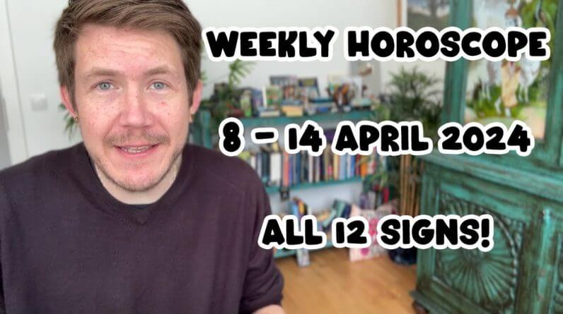 All 12 Signs! 8 - 14 April 2024 Your Weekly Horoscope with Gregory Scott