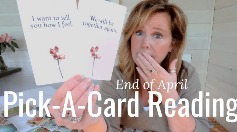 Pick a Card Tarot Reading : End Of April 2024