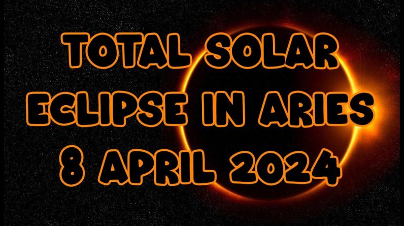 Total Solar Eclipse ☀️ 8 April 2024 🌚 New Moon in Aries ♈️ Horoscope 🌞 All 12 Signs! 1 Total Solar Eclipse ☀️ 8 April 2024 🌚 New Moon in Aries ♈️ Horoscope 🌞 All 12 Signs!
