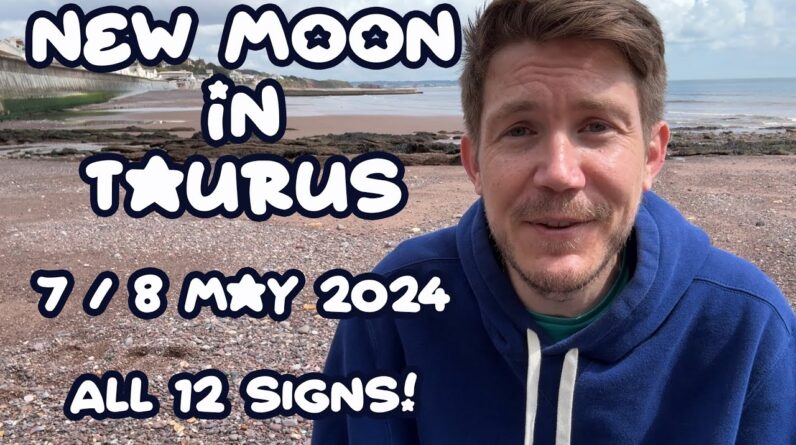 New Moon in Taurus ♉️ 7 / 8 May 2024 🌑 ALL 12 SIGNS 🌚 Your Horoscope with Gregory Scott 1 New Moon in Taurus ♉️ 7 / 8 May 2024 🌑 ALL 12 SIGNS 🌚 Your Horoscope with Gregory Scott