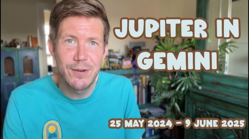 Jupiter in Gemini ♊️ 25 May 2024 - 9 June 2025 Gregory Scott Horoscope