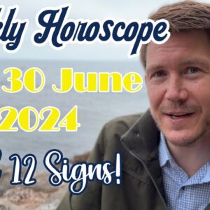 All 12 Signs! 24 - 30 June 2024 Your Weekly Horoscope with Gregory Scott