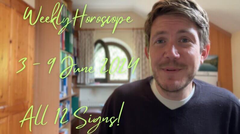 All 12 Signs! 3 - 9 June 2024 Your Weekly Horoscope with Gregory Scott