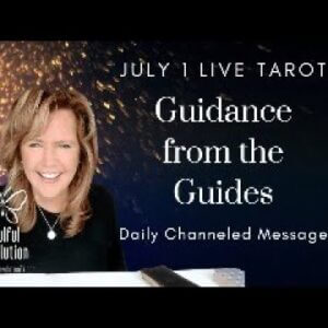 Daily Tarot *LIVE* - Channeled Guidance on the Spiritual Path from the Guides - July 1, 2024