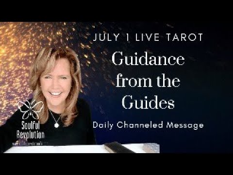 Daily Tarot *LIVE* - Channeled Guidance on the Spiritual Path from the Guides - July 1, 2024
