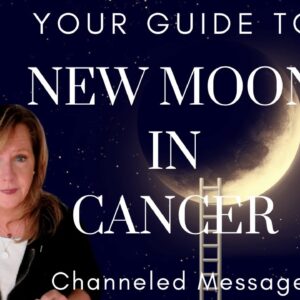 New Moon In Cancer : FINALLY! Finding Home | Channeled Message