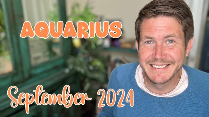 Aquarius September 2024 Horoscope 1 Aquarius September 2024 Horoscope