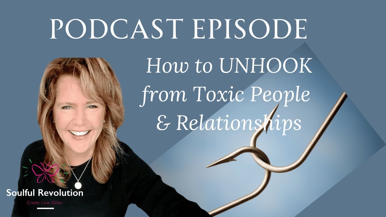 UNHOOKING : How To Permanently DETATCH From A Toxic Person Or ...