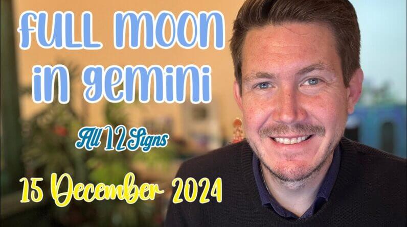 Full Moon in Gemini 15 December 2024 All 12 Signs! Your Horoscope with Gregory Scott 1 Full Moon in Gemini 15 December 2024 All 12 Signs! Your Horoscope with Gregory Scott