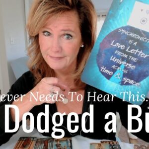For Whoever Needs This Message: Wow - You Dodged A BULLET, My Friend - GRATITUDE For The New Path!