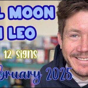 ❄️ Snow Moon 🌕 12 February 2025 ❄️ Full Moon in Leo ♌️ Your Horoscope with Gregory Scott