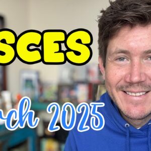 Pisces March 2025 Horoscope