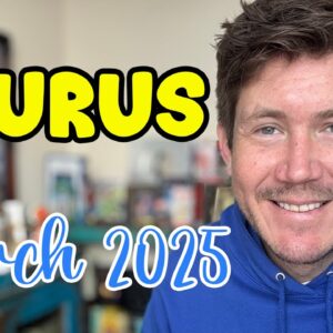 Taurus March 2025 Horoscope