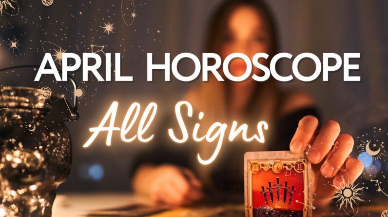 APRIL 2025 PREDICTION:  All Zodiac Sign (LOVE, CAREER ,MONEY, HEALTH)  APRIL HOROSCOPE 2025