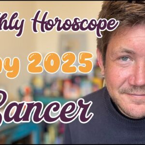 Cancer May 2025 Horoscope - Perfect your working life