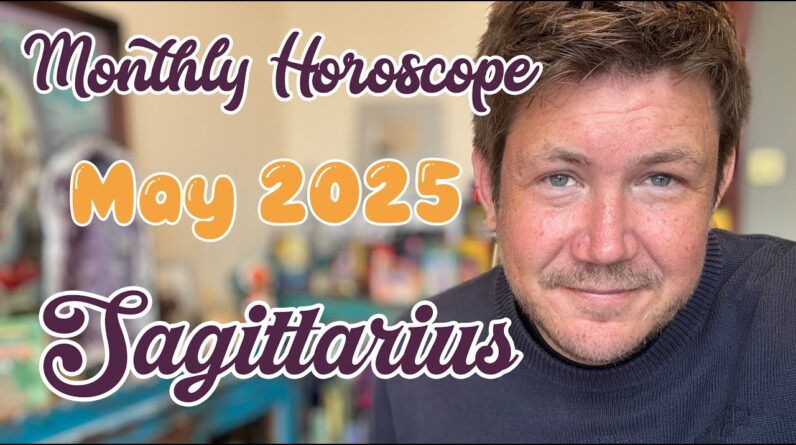 Sagittarius May 2025 Horoscope - Happy, unexpected surprises 1 Sagittarius May 2025 Horoscope - Happy, unexpected surprises