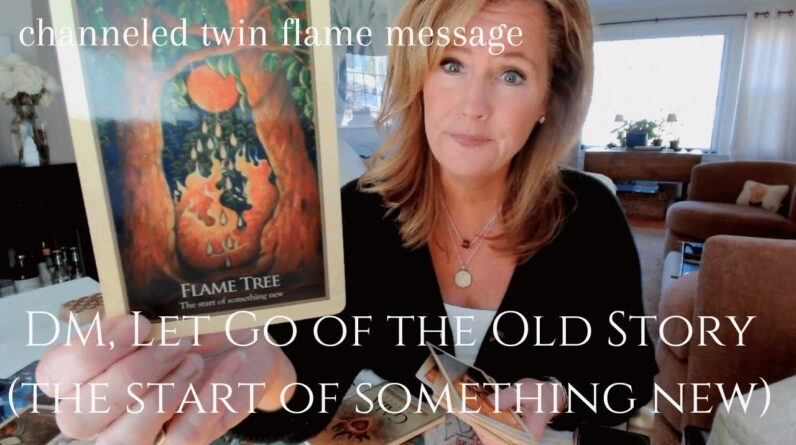 Twin Flame Collective : DM, If You're LISTENING - Let Go Of The Old Story