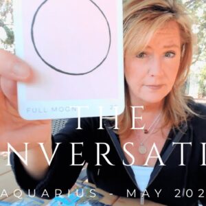 AQUARIUS : It's TIME For This Conversation | May 2025 Zodiac Tarot Reading