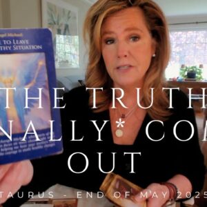 TAURUS : The TRUTH Comes Out - Getting Your Power BACK, Taurus | Mid May 2025 Zodiac Tarot Reading