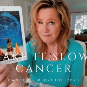 CANCER - Quick, Sudden Offers & Easy Money? STOP! - Mid-June 2025