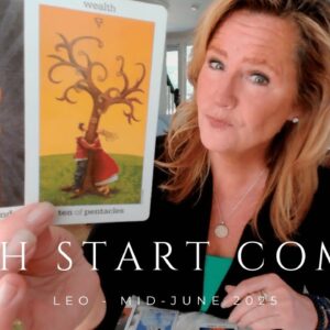 LEO - PAST LIFE Karmic Clearing AHEAD - Clearing the Decks to Start ANEW - Mid-June 2025