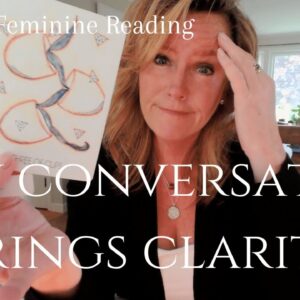 Divine Feminine- The SHIFT Will Happen For You During An Upcoming Conversation June10 17